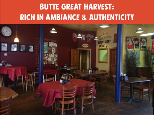 butte_great_harvest_rich_in_ambiance_and_authenticity